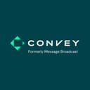 Convey (formerly Message Broadcast)
